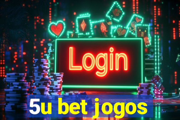 5u bet jogos